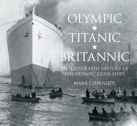 Olympic Titanic Britannic Illustrated History book cover