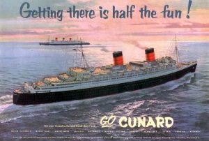 Cunard advertised that getting there aboard the Queen Mary and Queen Elizabeth was 'half the fun!'