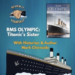Review It Yourself - RMS Olympic: Titanic's Sister